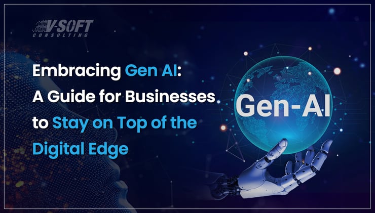 Embracing Gen AI: Drive Innovation and Stay on Top of the Digital Age