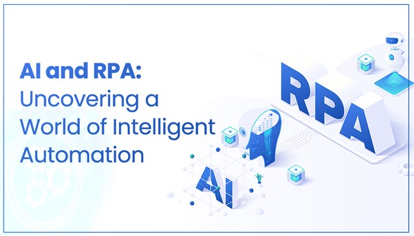 AI and RPA: Uncovering a World of Intelligent Automation