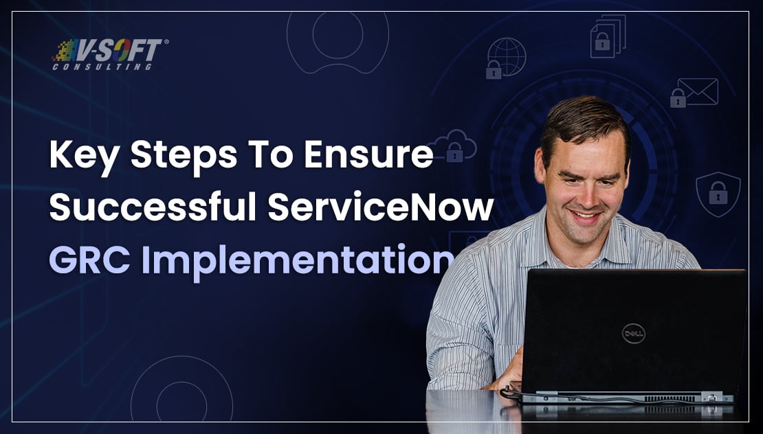 Illustrative image of Steps for ServiceNow GRC implementation