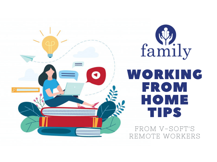 WFH Tips from V-Soft's Remote Workers